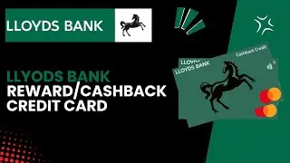 Rewards and Cashback on Lloyds Bank Credit Cards - Step by Step