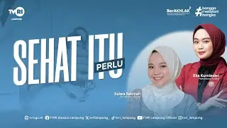 LIVE | SEHAT ITU PERLU - GIGI KUAT DI USIA PRODUKTIF