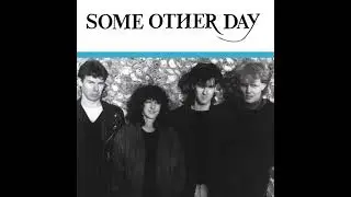 Some Other Day - Some Other Day (Full Album)