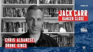 CE Albanese: Drone Kings  - Danger Close with Jack Carr