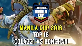 Street Fighter V Tournament: Manila Cup 2016 Top 16 - Cola321 (Vega) v RB Bonchan (Nash)