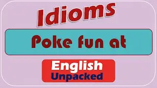 Poke fun at