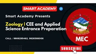 Zoology | CEE & Applied Science Entrance Preparation 2082 | Smart Academy Nepal | MEC