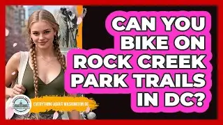 Can You Bike On Rock Creek Park Trails In DC?