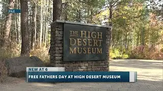 Bend&rsquo;s High Desert Museum celebrates dads with free admission on Father&rsquo;s Day