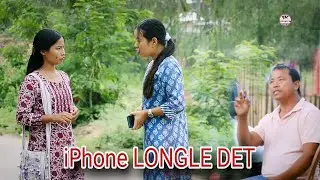 iPhone LONGLE DET || a karbi short video || 2024