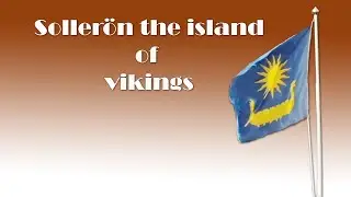 Soller&ouml;n the island of vikings