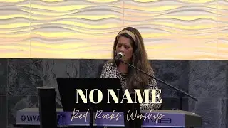 No Name - Red Rocks Worship - Cover by Jennifer Lang
