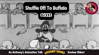 Shuffle Off To Buffalo (1933) - An Anthony's Animation Talk Looney Tunes Review Video!
