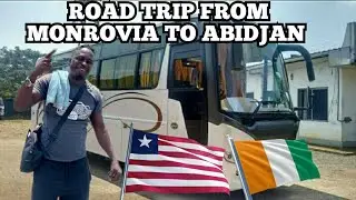 A DRIVE FROM MONROVIA TO ABIDJAN ON A BUS
