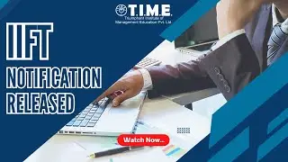 IIFT Notification Released