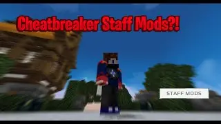 Staff Mods On Cheatbreaker? | CHANNEL COME BACK!