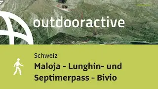 Maloja - Lunghin- und Septimerpass - Bivio