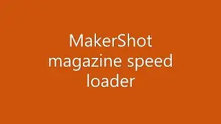 MakerShot magazine speed loader for Smith & Wesson 9mm shield plus