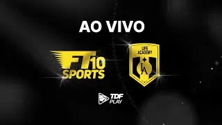 FT10 SPORTS x LIFE ACADEMY | AO VIVO | TDF PLAY