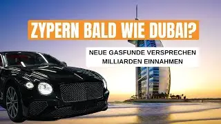 Zypern bald wie Dubai? 💰GAS könnte Macht und Milliarden bringen