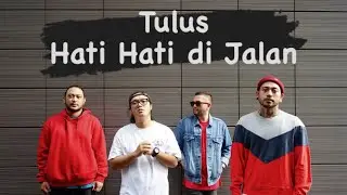 Tulus - Hati Hati di Jalan  Cover by GSTK