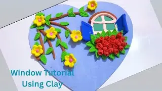 🪟Window Craft Using Clay|&hearts;️ Clay Art Tutorial| Window Art On Cake Board By Nafisa Slime & Craft🍑🌹🎀