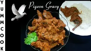 Pigeon Gravy Recipe | Dove Curry | புறாக்கறி கிரேவி | Non-veg Recipes | Episode -168