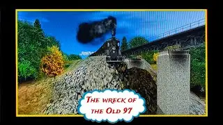 Wreck of the old 97 | Trainz music video