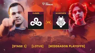 Cloud9 vs G2 Esports - VCT Americas Mid-Season Playoffs - Day 1 - Map 1