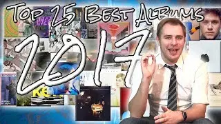 The Top 25 Best Albums of 2017