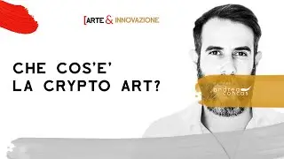 Che cos'&egrave; la Crypto Art? | NFT | Arte Digitale | Arte&Innovazione | ArteConcas