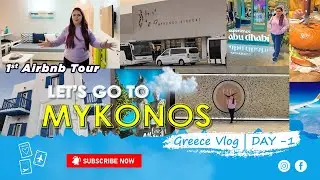 Let's go to Mykonos | India to Greece Travel Guide | #greecevlog Day 1