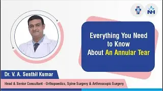Treatment of Annular Tears | Dr. V.A. Senthil Kumar