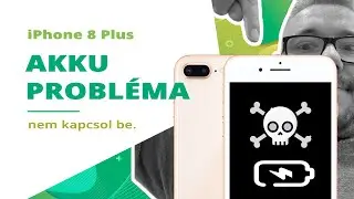 iPhone 8 Plus NEM KAPCSOL BE | Akku probléma