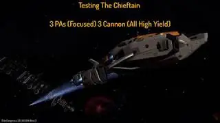 Elite Dangerous PVP | Testing The Chieftain 3x PAs 3x Cannons (High Yield)