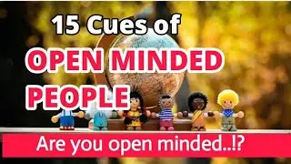 characters of open minded people/شخصيات منفتح العقل
