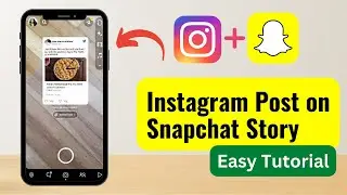 How to Share Instagram Post on Snap Story - Easy Tutorial
