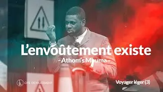 L’envoûtement existe | Athom’s Mbuma | Phila cité d’exaucement