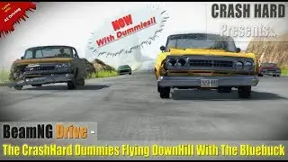 BeamNG Drive - The CrashHard Dummies Flying DownHill With The Bluebuck
