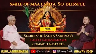 Secrets of Lalita Sadhna & Lalita Sahasranama common mistakes.  @Srividyalearningcenter  ​