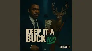 KEEP IT A BUCK 100