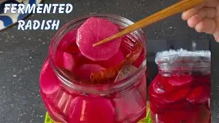 FERMENTED RADISH || TIBETAN STYLE FERMENTED RADISH || GOOD FOR GUT HEALTH