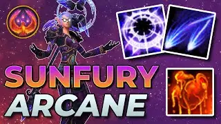 11.0 Sunfury Arcane Mage UPDATED Guide | ST & AoE Rotations and Talent Builds! | WoW: The War Within