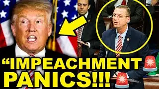 Trump IN SUDDEN FEAR As Impeachment CALL PANICS Entire Administration