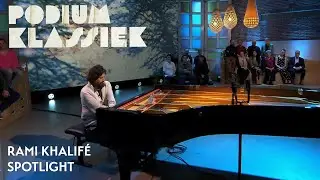 Rami Khalif&eacute; - Spotlight | Podium Klassiek