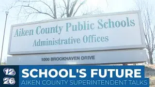 Aiken County superintendent talks about direction of schools