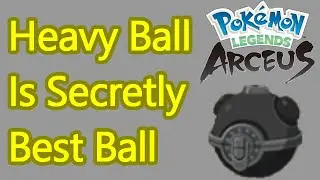 Pokemon Legends: руководство по тяжелому шару Арсеуса, эта штука на самом деле сверхмощная