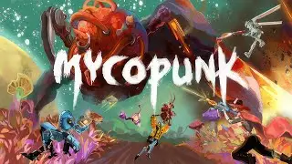 Mycopunk | Demo | GamePlay PC