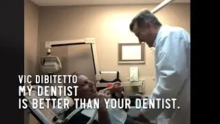 My dentist is better than your dentist.