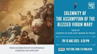 Catholic Mass Online - Solemnity of the Assumption of the Blessed Virgin Mary (15 Aug 2025)