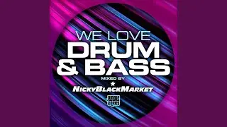 We Love Drum & Bass (Continuous DJ Mix, Pt. 2)