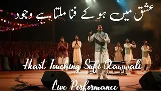 Ishaq Me Ho Ke Fana Milta hai| Sufi Qawwali | Live Performance 2026