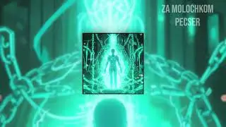 PECSER - Za Molochkom