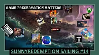 GAME PRESERVATION MATTERS (SunnyRedemption Sailing #14)